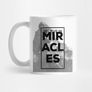 Believe in Miracles Mug